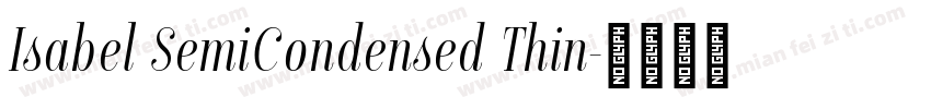Isabel SemiCondensed Thin字体转换